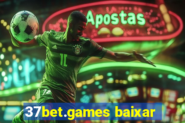 37bet.games baixar